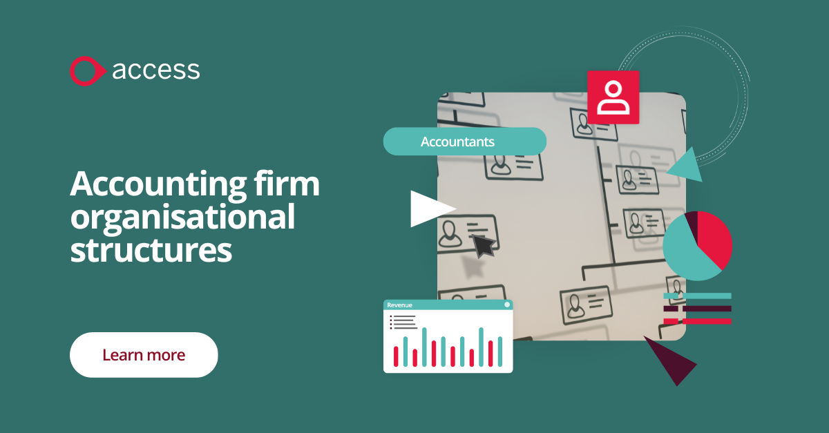 Accounting firm structure building an efficient framework The Access