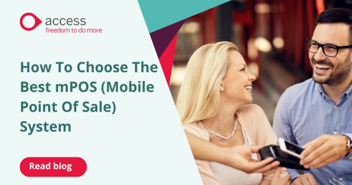 How To Choose The Best mPOS (Mobile Point Of Sale) System