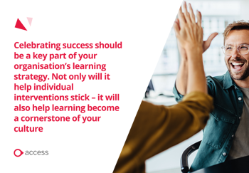 celebrating success should be a key part of your organisation’s learning strategy