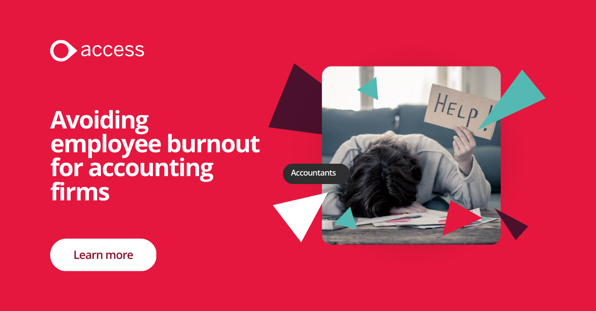 Avoiding employee burnout for accounting firms The Access Group