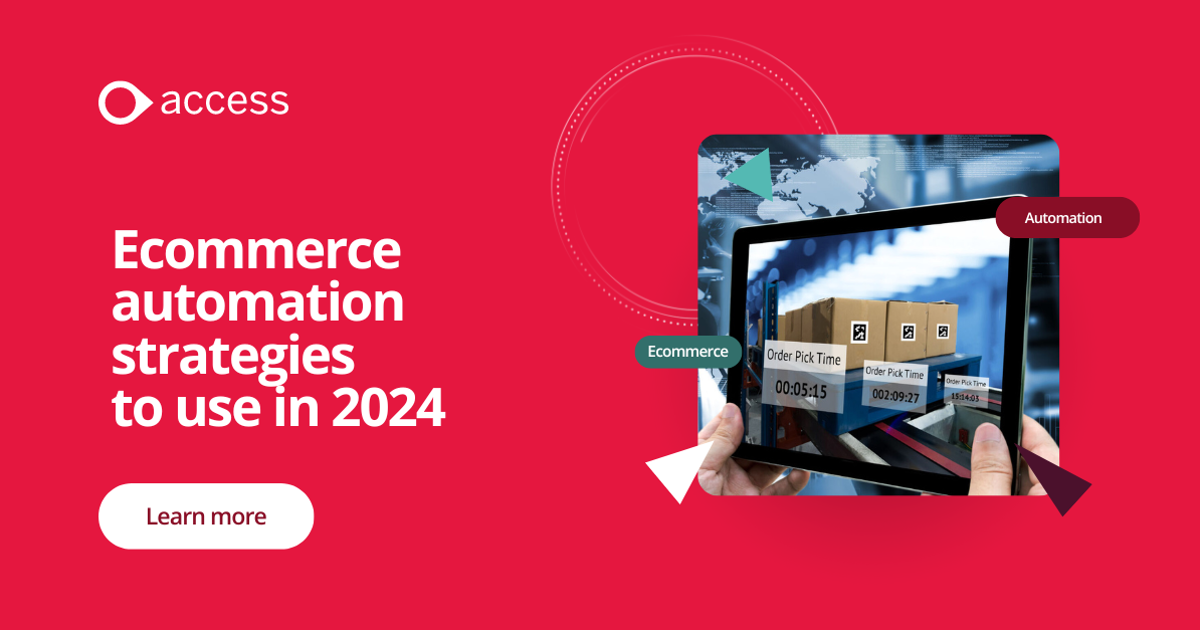Ecommerce automation strategies to use in 2024 | The Access Group