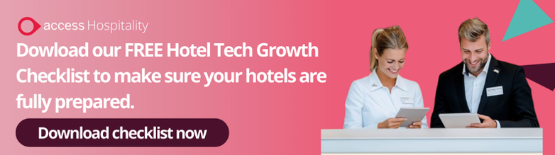 Download our free hotel tech growth checklist to make sure your hotels are fully prepared