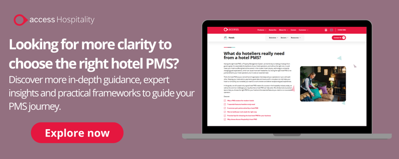 Looking for more clarity to choose the right hotel PMS? Discover more in‑depth guidance, expert insights and practical frameworks to guide your PMS journey. Explore now