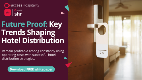 Future Proof: key trends shaping hotel distribution. download free whitepaper
