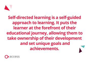 Self-directed learning is a self-guided approach to learning. It puts the learner at the forefront of their educational journey, allowing them to take ownership of their development and set unique goals and achievements