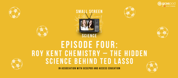 Header Roy Kent Chemistry – The hidden science behind Ted Lasso