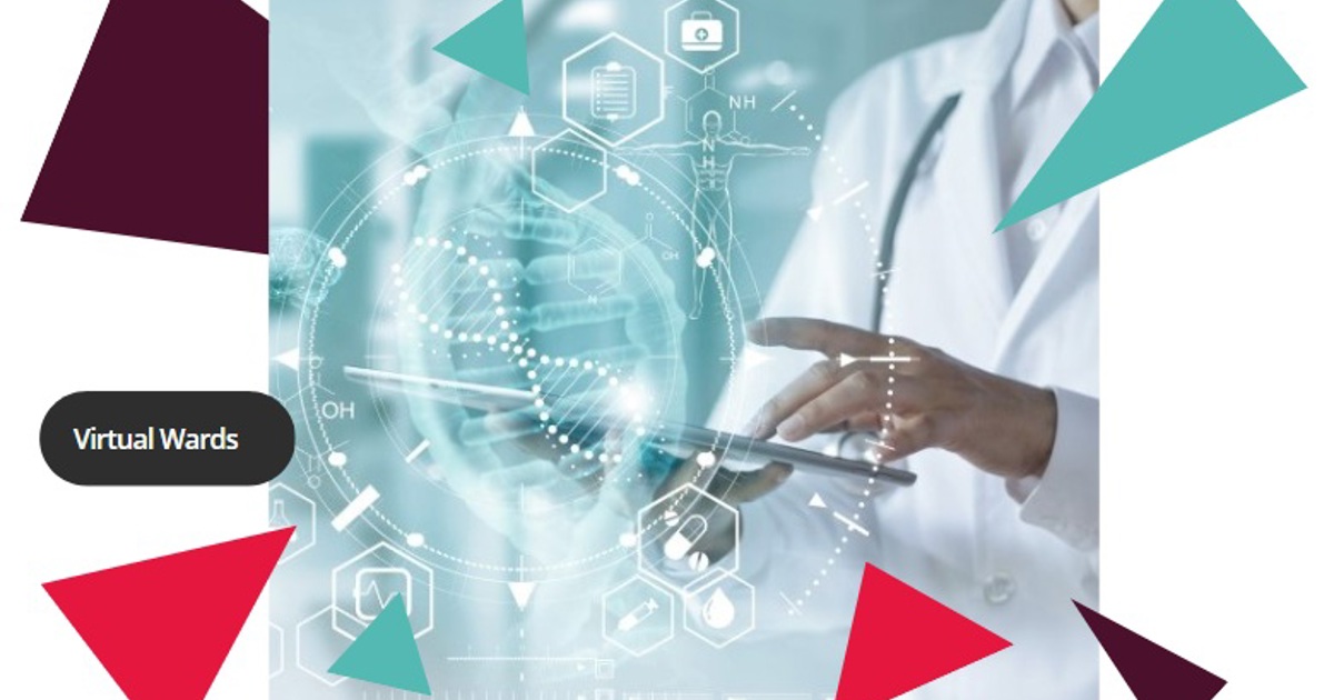Virtual Wards - Deliver a Virtual Ward Future | Health