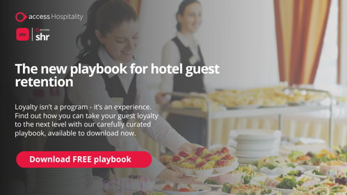 The new playbook for hotel guest retention