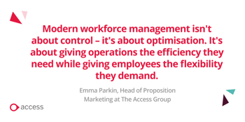 Modern workforce management isn't about control – it's about optimisation. It's about giving operations the efficiency they need while giving employees the flexibility they demand.