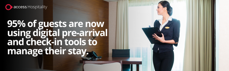 95% of guests are now using digital pre-arrival and check-in tools to manage their stay