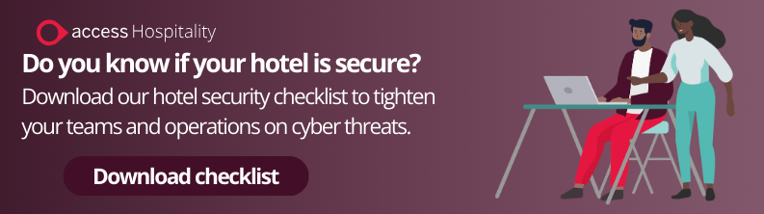 Do you know if your hotel is secure? Download our hotel security checklist to tighten your teams and operations on cyber threats